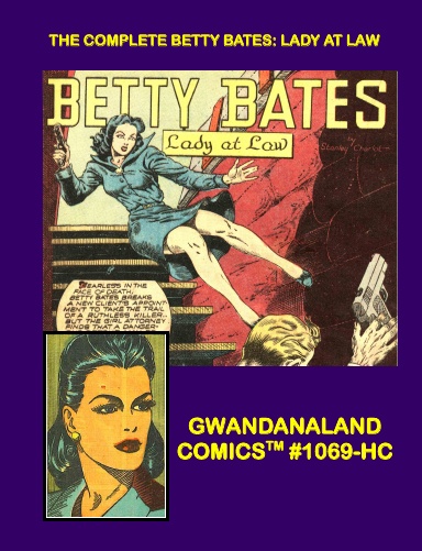 The Complete Betty Bates - Lady At Law (HC)