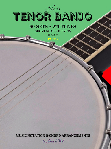 Johan's TENOR BANJO ~ Sets & Tunes (Part 2)