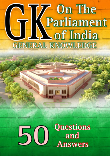 GK On The Parliment Of India