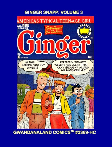 Ginger Snapp: Volume 3 (HC)