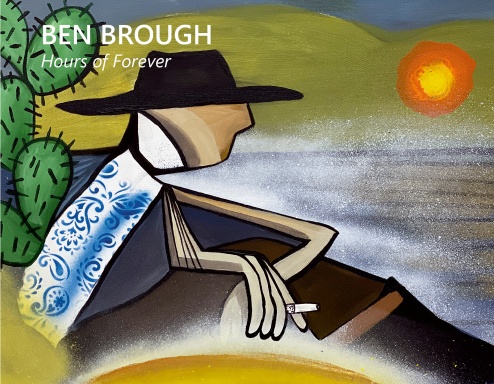 Ben Brough: Hours of Forever