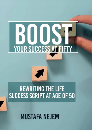BOOST YOUR SUCCESS AT FIFTY