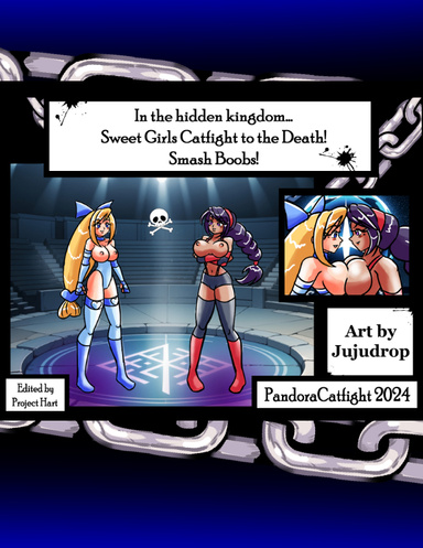 In the hidden kingdom... Sweet Girls Catfight to the Death! Smash Boobs!
