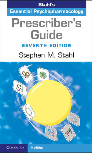 Prescriber's Guide: Stahl's Essential Psychopharmacology 7th Edition