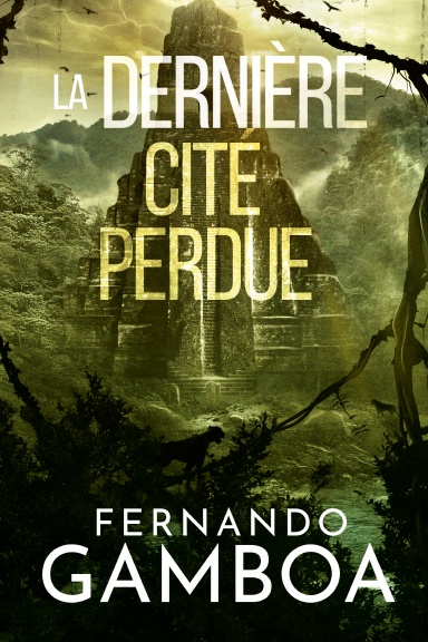 LA DERNIÈRE CITÉ PERDUE