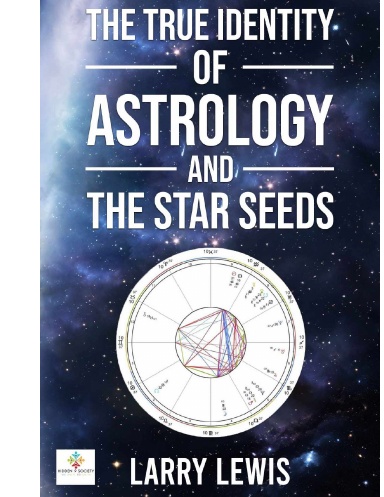 The True Identity of Astrology and the Star Seeds