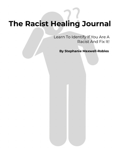 The Racist Healing Journal