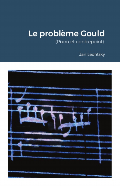 Le problème Gould (Piano et contrepoint).