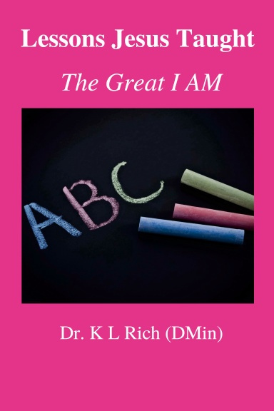 Lessons Jesus Taught: the Great I AM