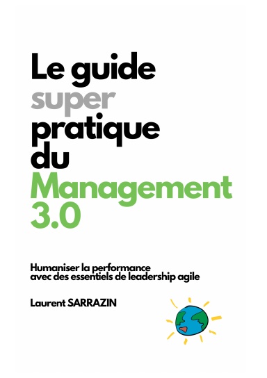 LE GUIDE SUPER PRATIQUE DU MANAGEMENT 3.0 (EDITION DELUXE)