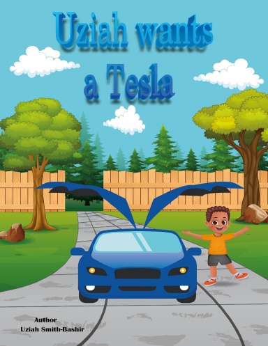 Uziah wants a Tesla