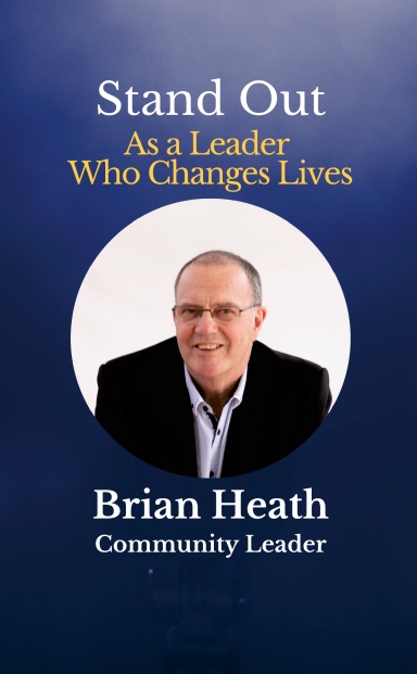 Stand Out as a Leader Who Changes Lives