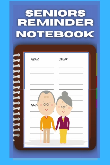 Seniors Reminder Notebook