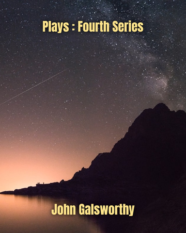 Plays : Fourth Series