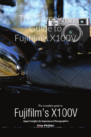 The Complete Guide to Fujifilm's X100V