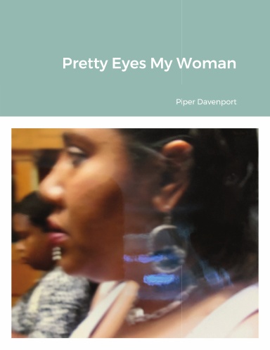 Pretty Eyes My Woman