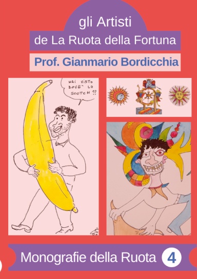 MONOGRAFIE DELLA RUOTA N°4: PROFESSOR GIANMARIO BORDICCHIA