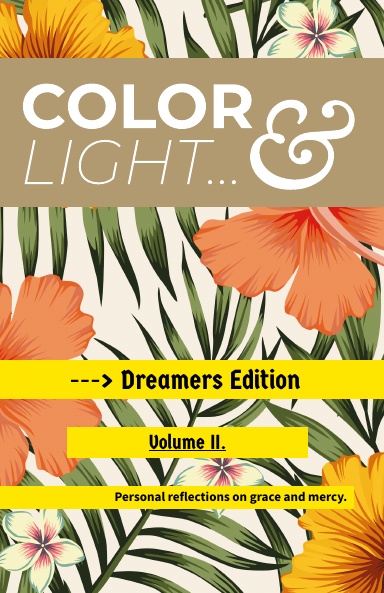 Color & Light - Dreamers Edition - Volume II. (hardcover)