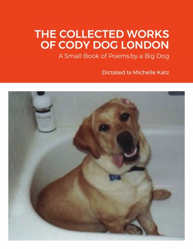 THE COLLECTED WORKS OF CODY DOG LONDON