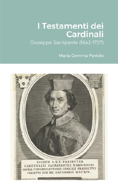 I Testamenti dei Cardinali: Giuseppe Sacripante (1642-1727)