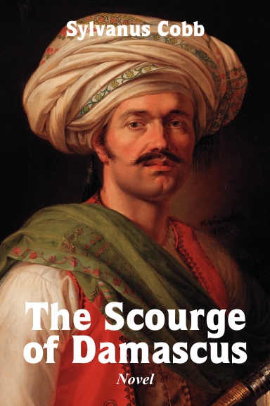 The Scourge of Damascus, Novel