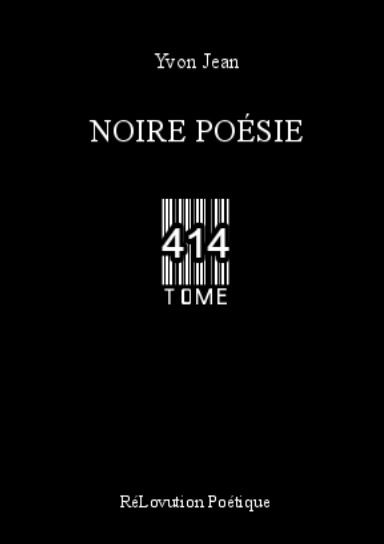 Noire Poésie Tome 414