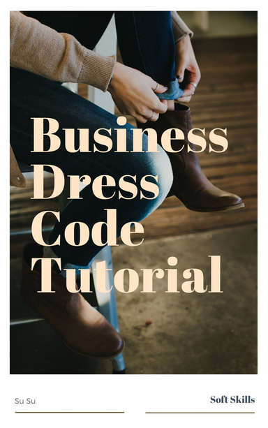 Business Dress Code Tutorial
