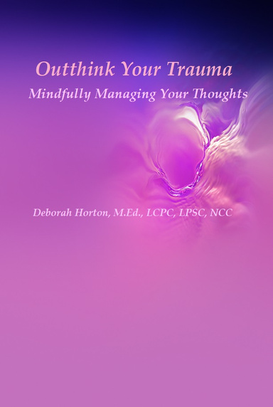 Outthink Your Trauma