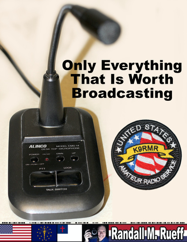 Only Everything That Is Worth Broadcasting