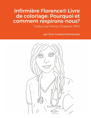 Infirmière Florence® Livre de coloriage: Pourquoi et comment respirons-nous?