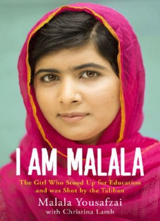 I am Malala: The Story of the Girl Who Stood Up for Education I am Malala: The Story of the Girl Who Stood Up for Education