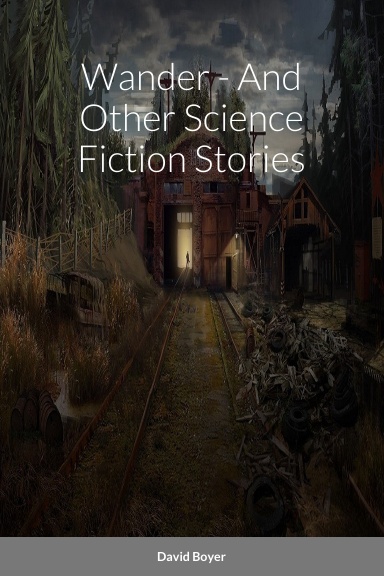 Wander - And Other Science Fiction Stories