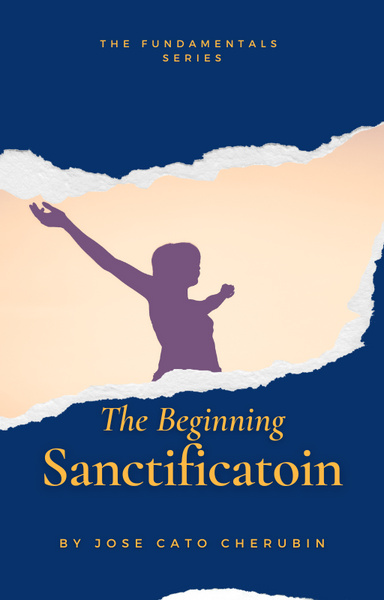 The Beginning Sanctification