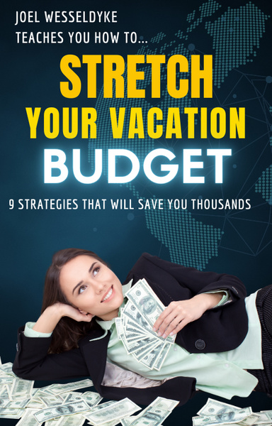 Stretch Your Vacation Budget