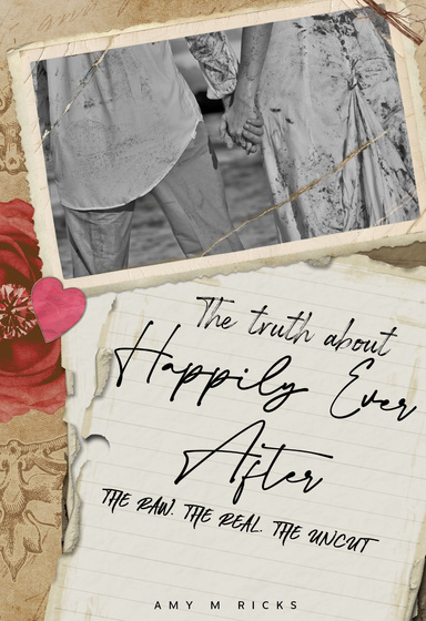 The Truth About Happily Ever After
