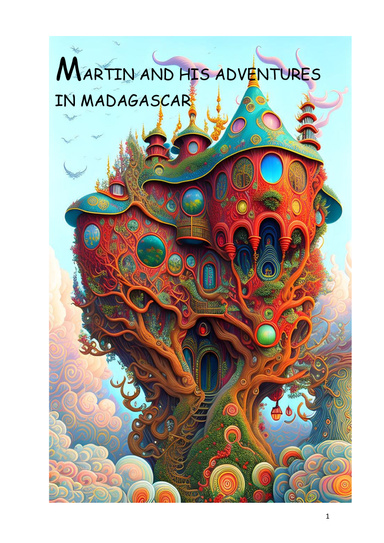 MARTIN AND HIS ADVENTURES IN MADAGASCAR