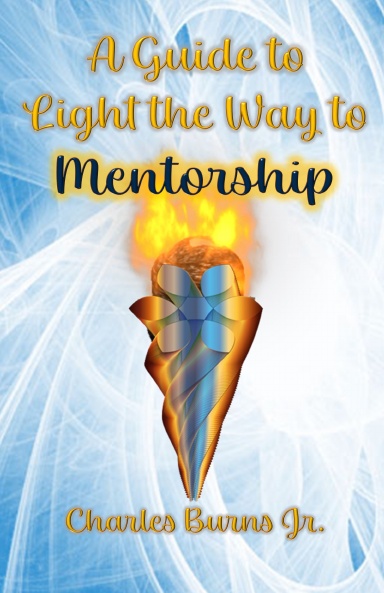 A Guide to Light the Way to Mentorship