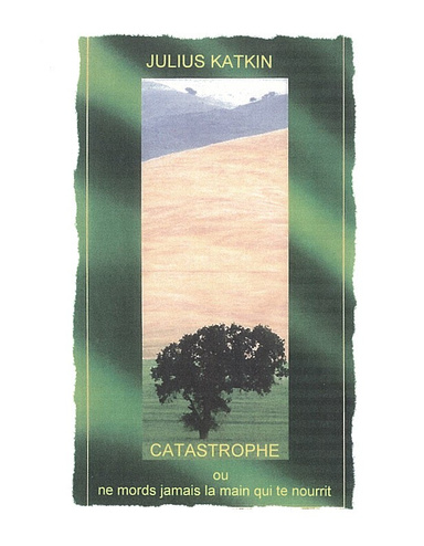 CATASTROPHE ou ne mords jamais la main qui te nourit