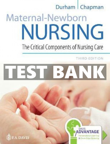 Test Bank for Maternal Newborn Nursing 3rd Durham