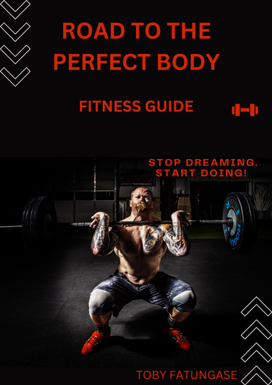 Road to the Perfect body