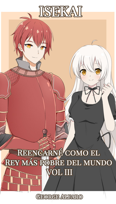 ISEKAI: Reencarné como el Rey más pobre del mundo VOL 3