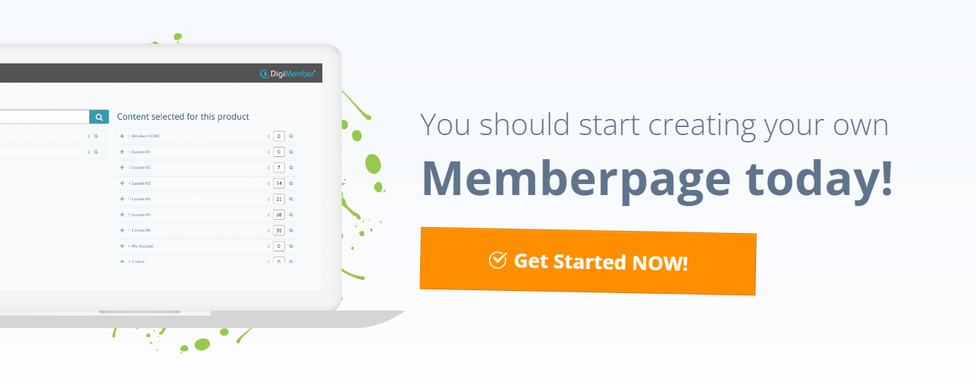 You should start creating your own  Memberpage today!