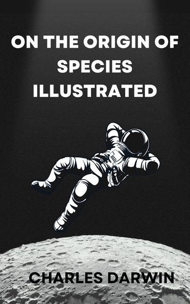 On the Origin of Species Illustrated