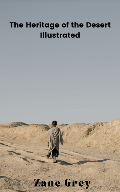 The Heritage of the Desert Illustrated