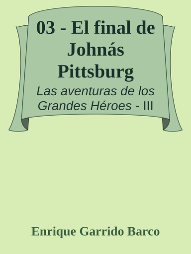03 - El Final de Johnás Pittsburg