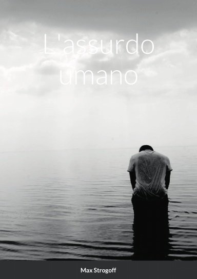 L'assurdo umano
