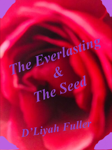 The Everlasting & The Seed