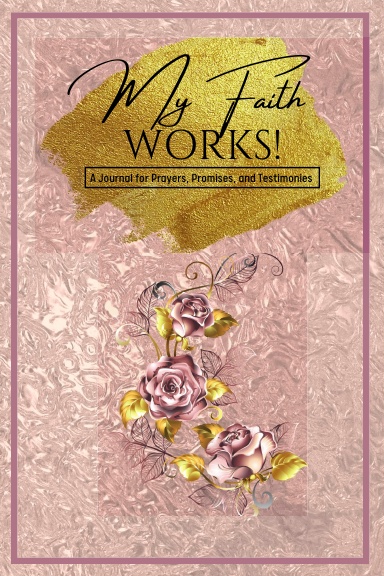 My Faith Works!