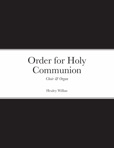 Order for Holy Communion, Choir & Organ