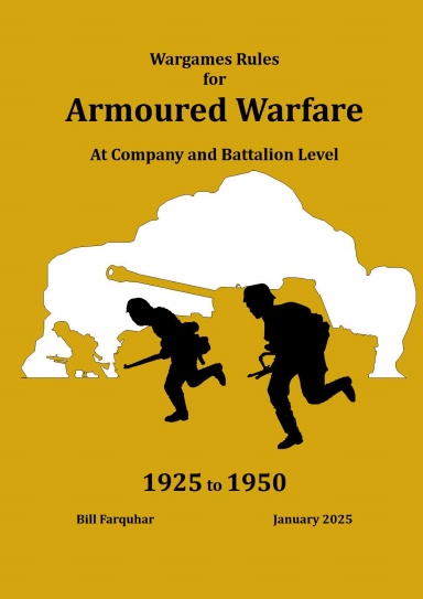 Wargames Rules for Armoured Warfare At Company and Battalion Level 1925 to 1950